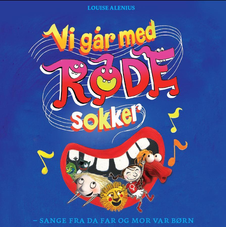 Går Med Røde Sokker Sange Fra Far Mor Var Børn